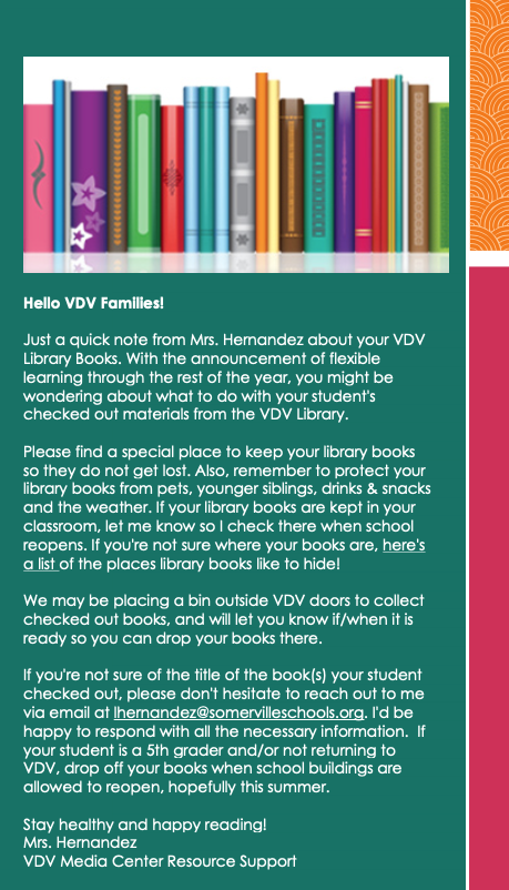 Wondering what to do with your VDV Library Books?  Please see the attached note from me. Not sure where your books are?🤔I've compiled a list of where they LOVE to hide: somervillenjk12.org/Page/7827  Questions? Just drop me an email!  Thanks VDV!  #allin4theville #vdvflexiblelearning