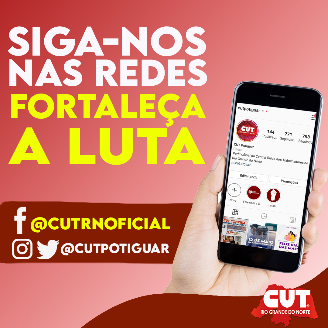 cutpotiguar's tweet photo. Siga-nos nas redes e fortaleça a luta!

#CUTRN https://t.co/QJJjo8fwHB