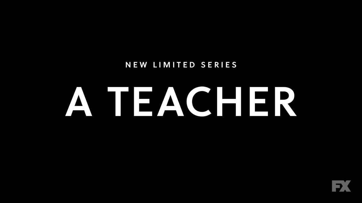 "a teacher" starring  @katemara and  @notnickrob, a 10-episode limited series