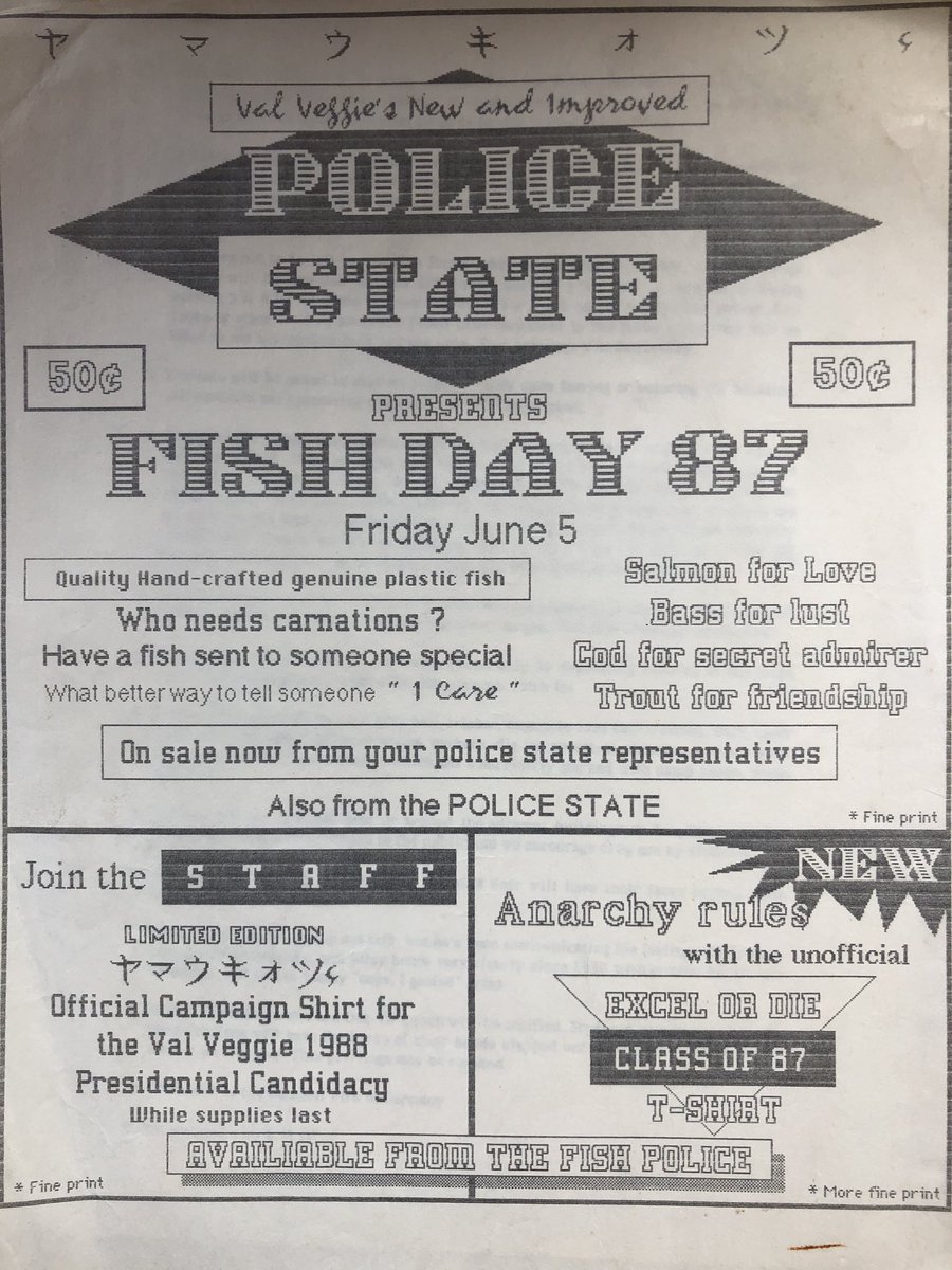 One thing we thought was hilarious was to replace random words with FISH. So if the school had a flower sale or put up a Say No to Drugs sign, we made it about FISH. Eventually FISH became our calling card.