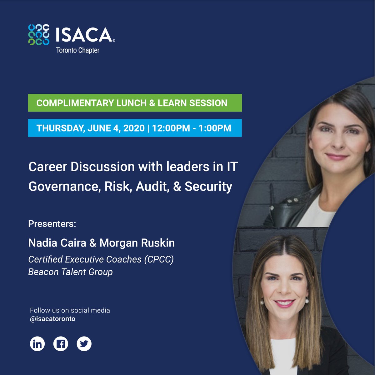 IsacaToronto's tweet photo. Come join us on Thursday, June 4th for an insightful Career Discussion with leaders in IT Governance, Risk, Audit &amp; Security as part of our #CareerThursdays initiative with Nadia Caira and Morgan Ruskin!
Register here:
https://t.co/R9kPJMBSKw

#IsacaTorontoChapter #Covid19 #Isaca https://t.co/c83OjqYJMK