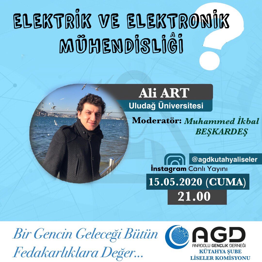 AGD Kütahya Şube Liseler Komisyonumuzun başlattığı “Geleceğine Yön Ver “ Programımıza Elektrik ve Elektronik Mühendisliği Bölümü hakkında Uludağ Üniversitesi Yüksek Lisans 1. Sınıf Öğrencisi Ali ART @agdkutahyaliseler instagramdan Canlı yayında Sorularınızı cevaplayacak.