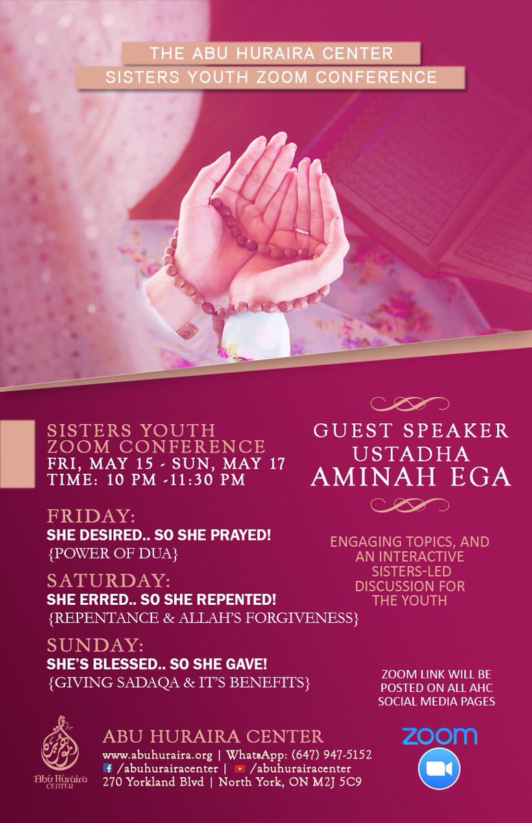 AbuHurairaAHC's tweet photo. The Abu Huraira Center presents a Sisters Youth Zoom Conference that will be happening this long weekend from May 15-17 inshallah! The zoom link will be shared on all AHC social media platforms tomorrow at 8pm. #sistersonly #Ramadan #knowledge #conference https://t.co/7SVLDn9aW8