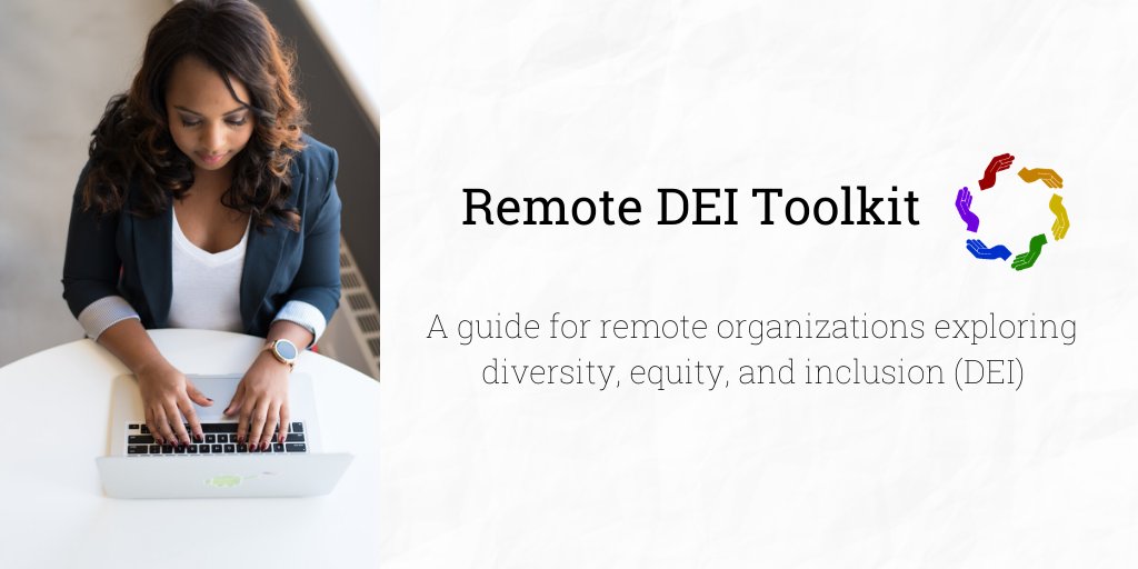 stephenqpham's tweet photo. With the rapid shift to #remotework, many are asking how to ensure inclusiveness and equity. I'm thrilled to share a toolkit on the intersections of remote culture and #DEI, born from a collaboration with other orgs. Please share any thoughts! #remotedei https://t.co/o7Z8bNZPue https://t.co/0P53QpeWYn