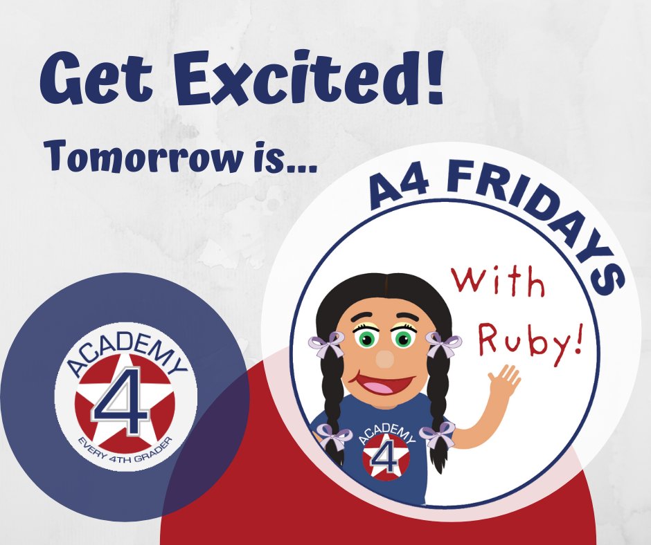 Be sure to join us tomorrow for A4 Friday with Ruby! #Academy4 #Every4thGrader #A4 #A4Fridays #BeaHero