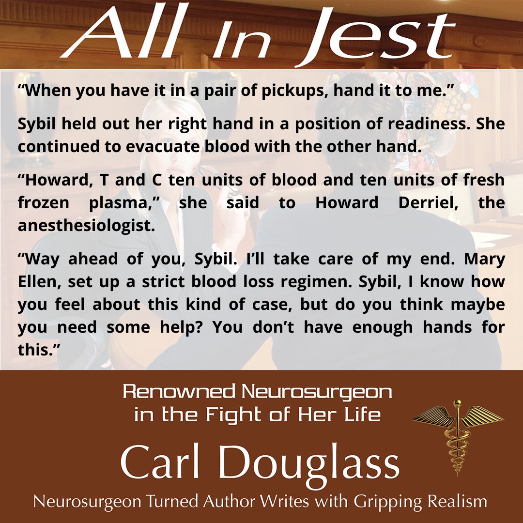 PublicationCons's tweet photo. Quote number 12 from books by @Carlsbooks
Carl Douglass: Neurosurgeon Turned Author Writes with Gripping Realism.
All in Jest: Renowned Neurosurgeon in the Fight of Her Life
#CarlDouglassBooks #authormastermind #readersandwritersbookclub #qoutes #authors #novel #fiction https://t.co/VRFaQjczVZ
