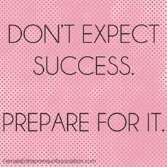 BryantCPA's tweet photo. Don't expect success. Prepare for it. #ThursdayMotivation #ThursdayThoughts #ThursdayThoughts #DontExpectIt #Success #Prepare https://t.co/MWmny06smc