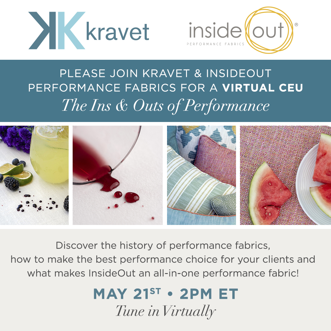 Please Join Kravet &amp; InsideOut Performance Fabrics for a Virtual CEU, "The Ins and Outs of Performance".
This IDCEC approved course will provide you with 1.0 CEU Credit.
Learn more and RSVP: bit.ly/2Z5ik10
