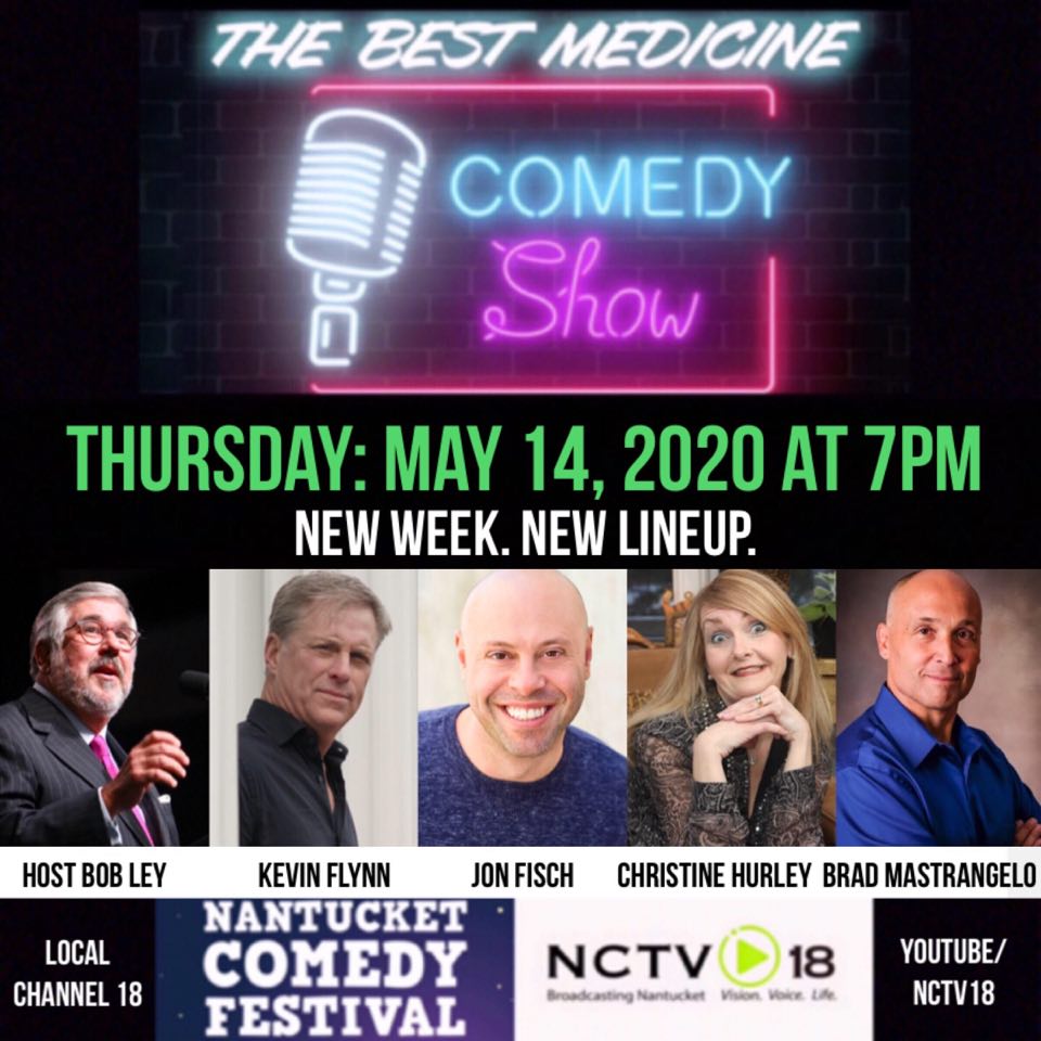 OurNCTV's tweet photo. The Best Medicine
LIVE! Thursday, May 14, 2020 at 7pm.
Direct Link:
https://t.co/51TrDkPl3H
#thebestmedicine #doseeight #nantucketcomedyfestival #bobley #kevinflynn #jonfisch #christinehurley #bradmastrangelo #nctv18 #visionvoicelife #letsrollnantucket https://t.co/DiiWZSKkuq