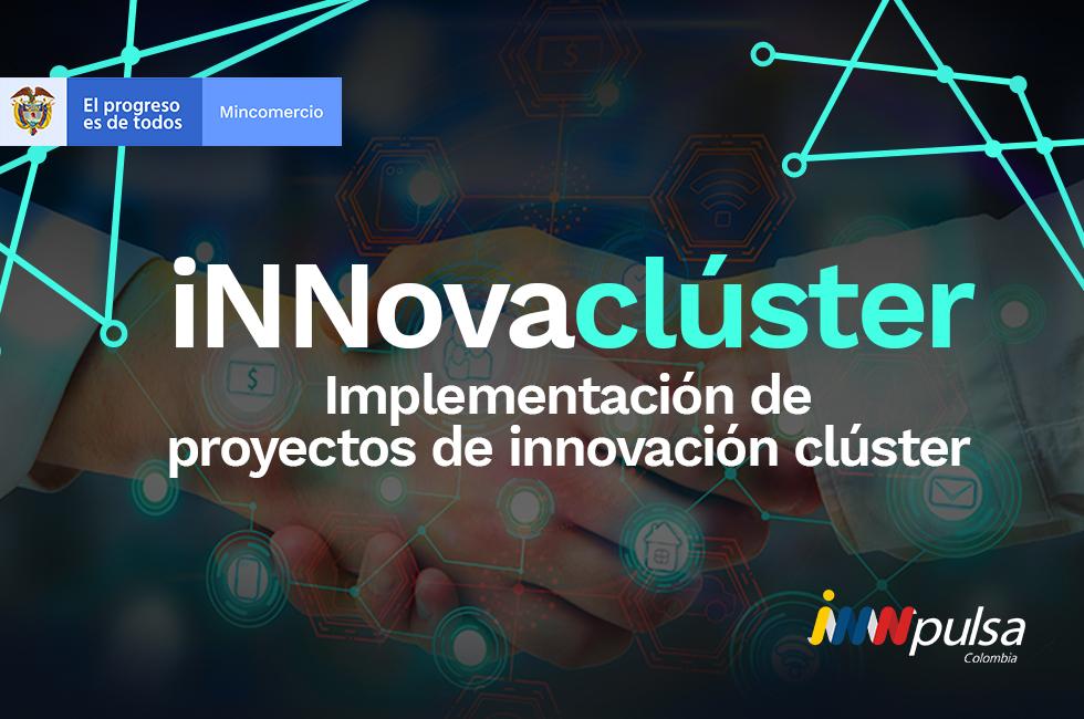 #ComunidadUIS Participa en convocatoria INNPULSA -iNNovaClúster: Recursos de cofinanciación a proyectos para
fortalecer clústeres en el país💡 👉ow.ly/P8iP50zG78C