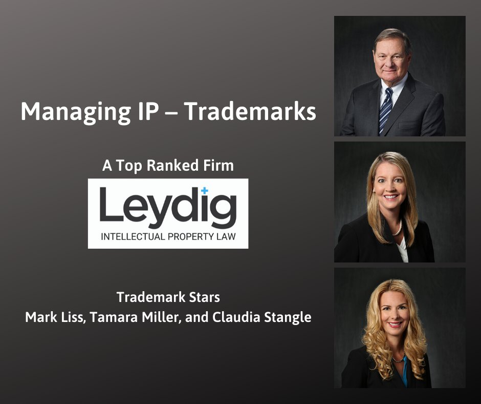 LeydigIP's tweet photo. #Leydig has been ranked a top trademark firm by Managing IP and Mark Liss, Tamara Miller, and Claudia Stangle have been named Trademark Stars. This honor is based upon client and peer reviews and is awarded to the top firms and lawyers in the US. https://t.co/obNE3Vk6gU