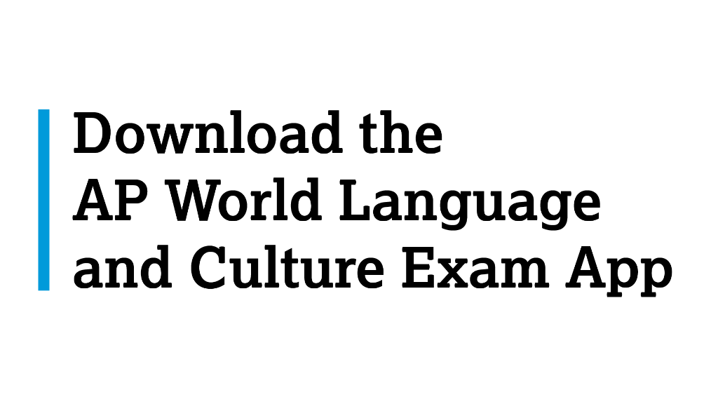 Students taking an AP World Language and Culture exam will need to take special steps ahead of their exam date.

This includes downloading a dedicated app on a smartphone or tablet device. spr.ly/60121h7aq