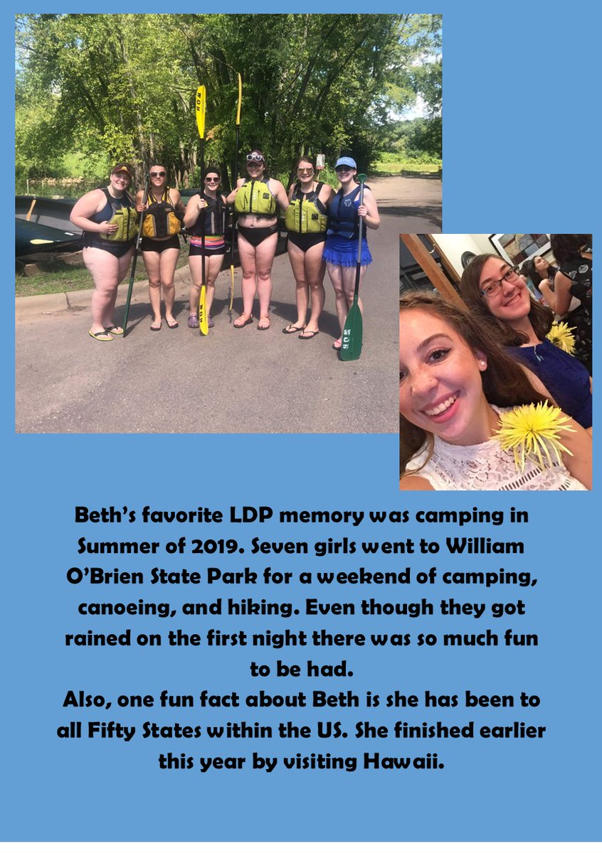 Time to recognize our last senior! Beth, although she hasn't been with us long, sure made an impact on the house. Whether it was teaching us about sustainability or encouraging us to be our best. We can't wait to see what Beth will do next!