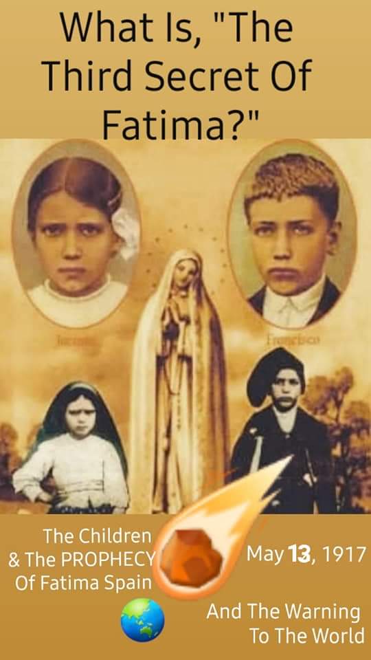 AncestralMagik's tweet photo. ☄May 13, 1917📰
"WHAT IS THE THIRD SECRET OF FATIMA"?🤫 That Has Frightened the Catholic Church... Since 1917?🤔
#fatimaspain #thevatican #VaticanNews #Vatican #Vaticano #VaticanGate #childrenoffatima #Prophecy #Revelation #apocolypse #childofprophecy #miracleatfatima #fatima ☄ https://t.co/jk1vojE8Xv
