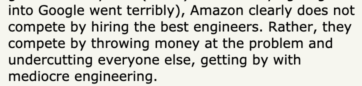 Where does engineering rep come from? Here's a Google engineer slagging on Amazon engineering, which they say mediocre.I don't think this is an unusual opinion, I've heard this from people both inside and outside of Google. Google has the best engineering, Amazon is mediocre.