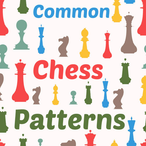 Common Chess Patterns