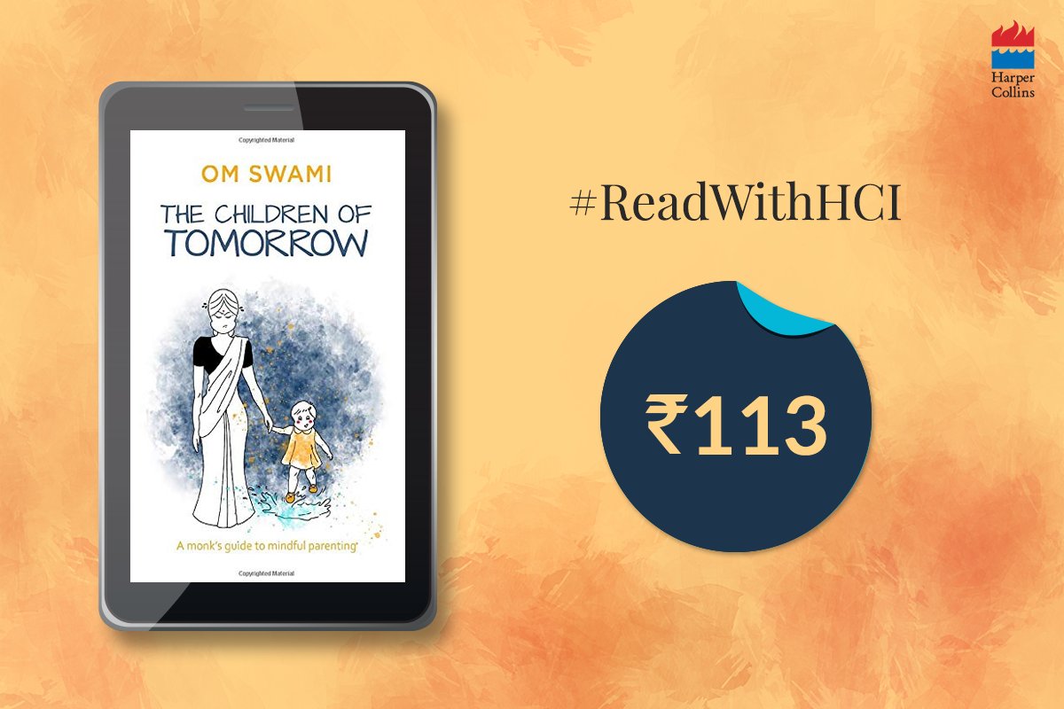 HarperCollinsIN's tweet photo. Read all about the pillars of principles needed to nurture core values in your child while overcoming parenting challenges in #OmSwami's #TheChildrenOfTomorrow.
Download the #eBook: https://t.co/S7784fsHEl
Find more eBooks here: https://t.co/DRcEpngV2S
#BookTwitter #ReadWithHCI https://t.co/46ovX851Cn