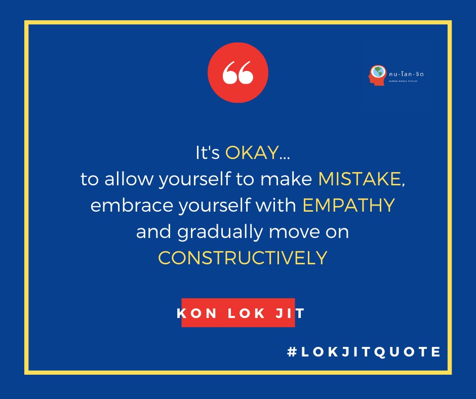 KonLokJitTH's tweet image. Allow yourself to make #mistakes, embrace yourself with #empathy, and gradually move on #constructively. 
 
An easy tip here is “Don’t hit yourself too hard, if you are in bad days. Take a deep breath and #BeFriendWithFlaws”
 
#LokJitQuote #KonLokJitTH #DefenseMechanism