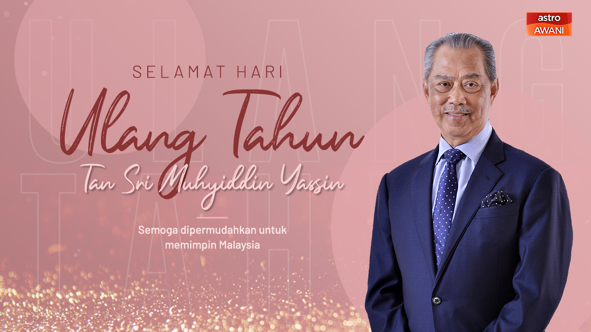 501Awani's tweet photo. Kami mengucapkan Selamat Ulang Tahun Kelahiran buat Perdana Menteri, Tan Sri @MuhyiddinYassin

.⁠
Semoga dipermudahkan segala urusan beliau untuk memimpin negara Malaysia yang tercinta. Have a blessed birthday Tan Sri..🎈🎂⁠
#SelamatHariJadiPM https://t.co/ZFGAmrwdOj