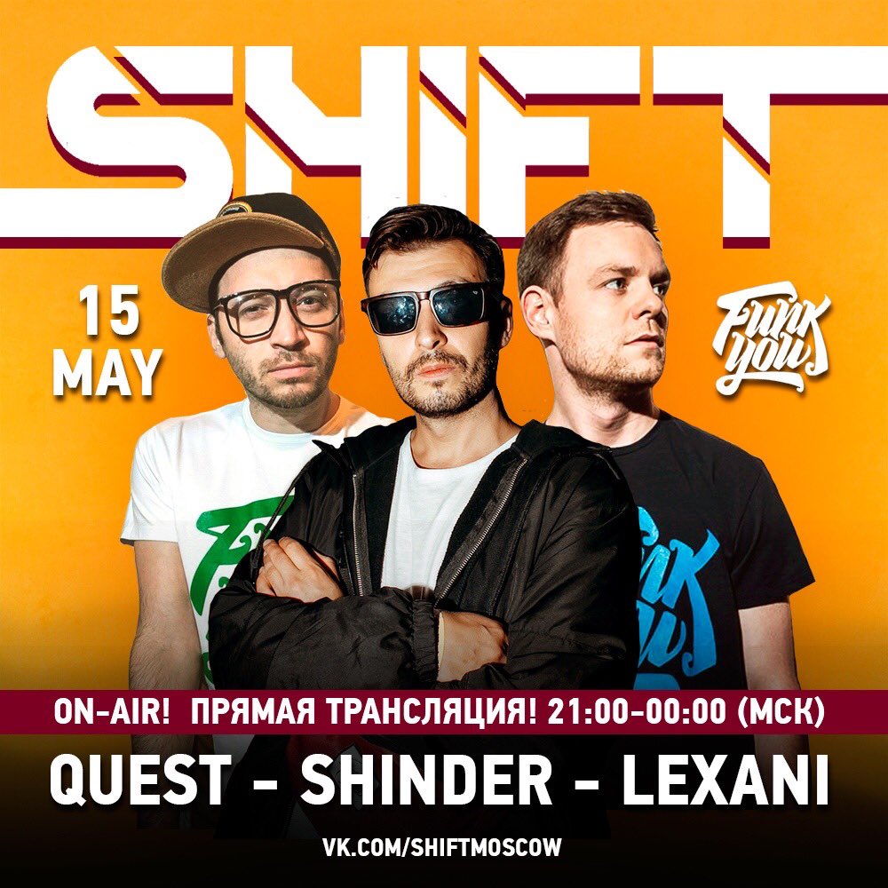 ShiftMoscow's tweet photo. 15.05.2020 вечеринка Funk You! (SPB) в прямом эфире!  С 21:00 до 00:00 свои сеты на виниле исполнят: Quest, Shinder, Lexani.  Live: 
Vk: Shift Moscow  
YouTube: Shift Moscow https://t.co/8yTE4YHbjv