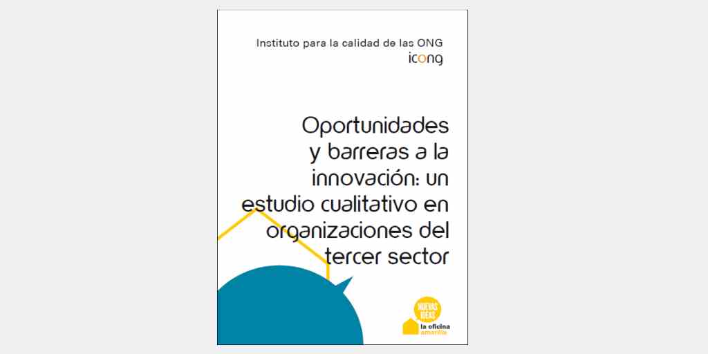 #RecursoDeInterés📚Oportunidades y barreras a la #innovación: un estudio cualitativo en organizaciones del #TercerSector ✍️J. Ramos et al., <a href="/ICONG_CALIDAD/">ICONG</a>, <a href="/Plenainclusion/">🍀 Plena inclusión</a>, 2018, 104 p. ➡️ bit.ly/2WvCzmK

#ONG #voluntariado #asociaciones #discapacidad
