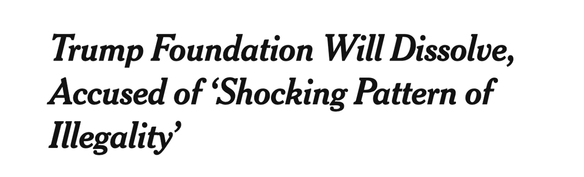 As part of a settlement of New York State charges of charity fraud, the Trump family foundation went out of business at the end of 2018 - with Trump family members barred for extended periods from ever again serving on charitable boards. 7/x  https://www.nytimes.com/2018/12/18/nyregion/ny-ag-underwood-trump-foundation.html