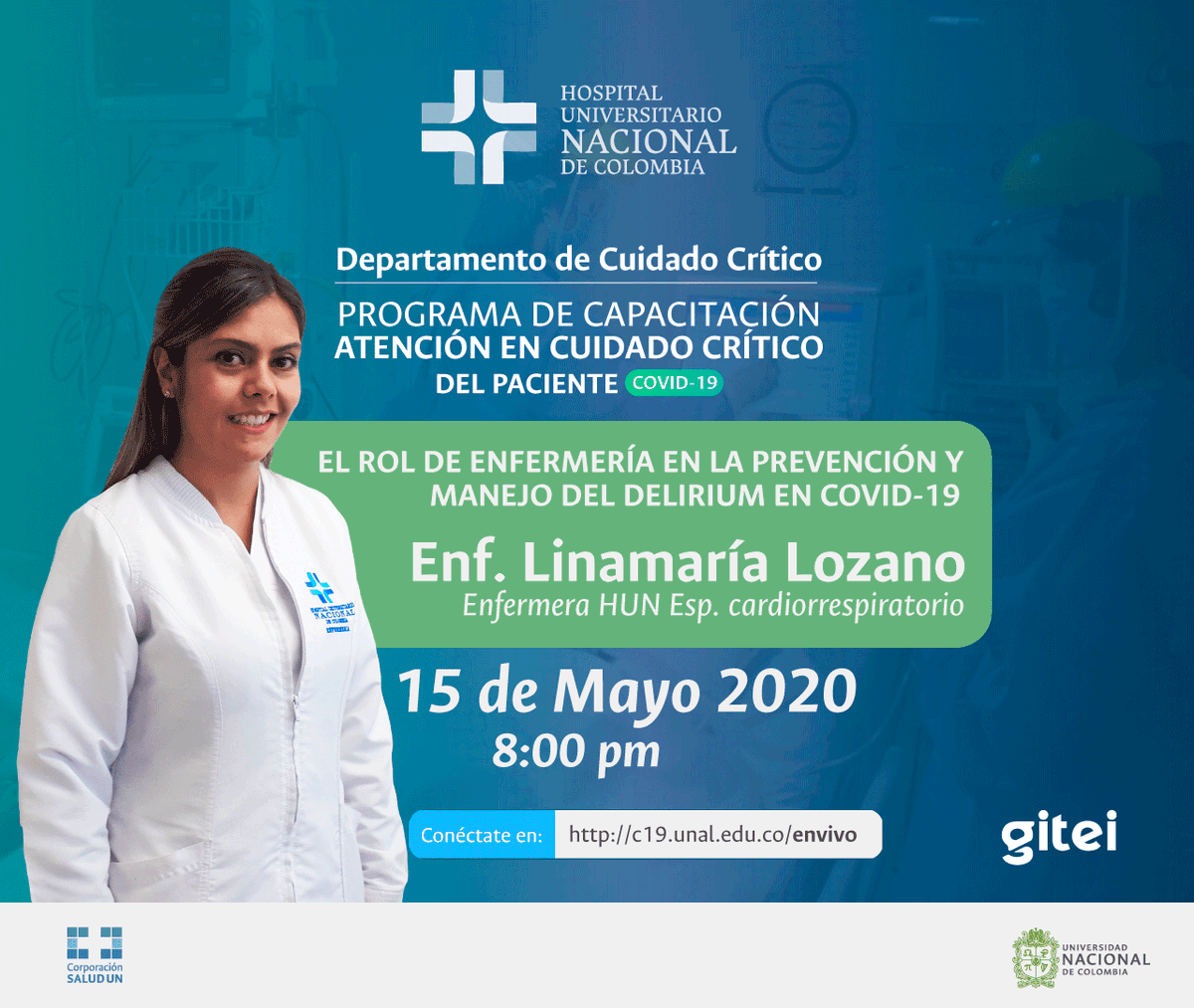HospitalUNAL's tweet photo. ¡HOY! a las 8:00 p.m. no dejen de ver la capacitación en “El Rol de la Enfermería en la Prevención y Manejo del Delirium en #COVID19” con Linamaría Lozano, Enfermera de Cuidado Crítico HUN Especialista en cardiorrespiratorio
➡️ https://t.co/bLX9pkFELD ¡No se la pierdan! https://t.co/XaDyd3qavf