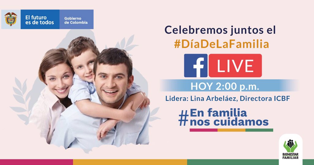 ICBFColombia's tweet photo. #EnFamiliaNosCuidamos por eso te invitamos a celebrar junto a @linaarbelaez el #DíaDeLaFamilia a través de un #FBLive. Te esperamos HOY a las 2:00 p.m en la Fan Page de @ICBFColombia. https://t.co/woVCaQaRfS https://t.co/AIX6DNNanp