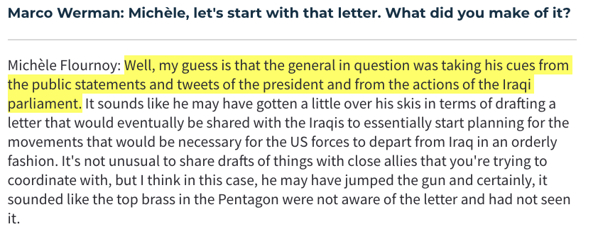 A case in point here is the misstep made by a general in prematurely announcing a military withdrawal from Iraq. Former Defense Undersecretary Michèle Flournoy characterized the reasoning in an interview in the following way: https://www.pri.org/stories/2020-01-07/killing-soleimani-was-hasty-decision-says-former-defense-undersecretary