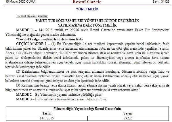#PaketTur tatili alan herkesi ilgilendiren 'Paket Tur Sözleşmeleri Yönetmeliğinde' Değişiklik Yapan Yönetmelik, yürürlüğe girdi.

Buna göre; 
<a href="/ticaret/">T.C. Ticaret Bakanlığı</a> Bakanlığımızca #PaketTur Sözleşmeleri Yönetmeliğine geçici madde eklenerek Resmi Gazete'de yayımlandı.
#Cuma #covid1948 #COVID19