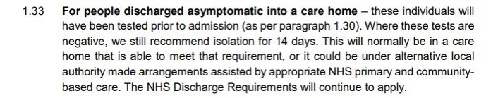 It goes on to say that for asymptomatic patients discharged into care homes, they will have been tested, but is this the case?“A small number of people may be discharged from NHS within the 14 day period from the onset of Covid-19 symptoms" as long as provisions are in place.