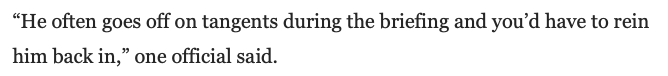 Compare these insider statements regarding Trump's similar approach to briefings and doing his homework to those of Hitler's adjutant. https://www.washingtonpost.com/politics/breaking-with-tradition-trump-skips-presidents-written-intelligence-report-for-oral-briefings/2018/02/09/b7ba569e-0c52-11e8-95a5-c396801049ef_story.html