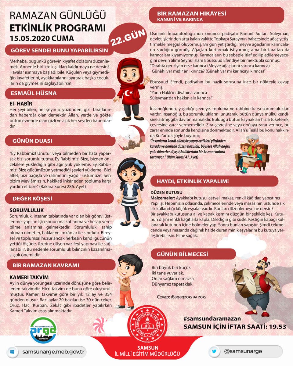 Cuma gününün bereketi ile #ramazangünlüğü ve #Evimizokulumuz etkinlikleri hazır . #TatilDeğilUzaktanEğitim
<a href="/bafra_mem/">Bafra İlçe Millî Eğitim Müdürlüğü</a> <a href="/CoskunESEN57/">Coşkun ESEN</a> <a href="/mehmetalikatip1/">Mehmet Ali KATİPOĞLU 🇹🇷</a> <a href="/zekeriyaakbag/">Zekeriya Akbağ</a> @YUKSELAYDINTS <a href="/samsunmem/">Samsun İl Milli Eğitim Müdürlüğü</a>
