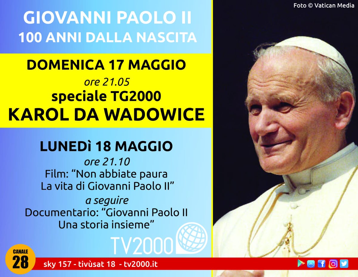 uffstampaTv2000's tweet photo. 🔴#GiovanniPaoloII: programmazione speciale di @TV2000it e @RadioInBlu per i 100 anni dalla nascita di #Wojtyla #17maggio e #18maggio
@Avvenire_Nei @CEI_news @vaticannews_it @vatican_it @agensir @Agenzia_Ansa @repubblica @Corriere 
Continua a leggere👇
https://t.co/Phlsmuln1N https://t.co/JEGTxrZNDq