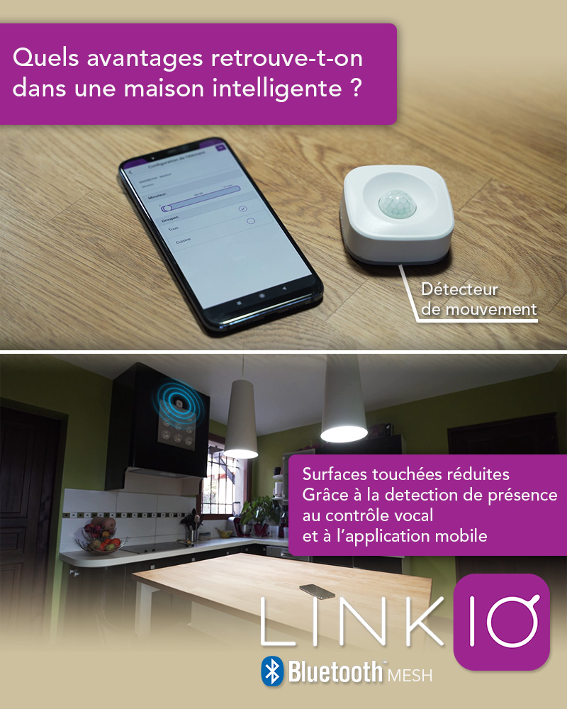 Voici l'un des nombreux avantages d'une maison intelligente, qui aide à réduire les surfaces touchées.

Transformez vos appareils en produits intelligents avec l'aide de notre écosystème de produits et notre expertise en Bluetooth MESH.

Site web: linkio.net