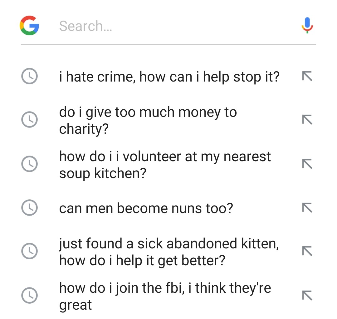 tobytarrant's tweet photo. Apparently the FBI can now look at your search history without a warrant so I've quickly searched some nice things on Google to throw them off my scent if they're looking for anything... https://t.co/n6eLcmp12D