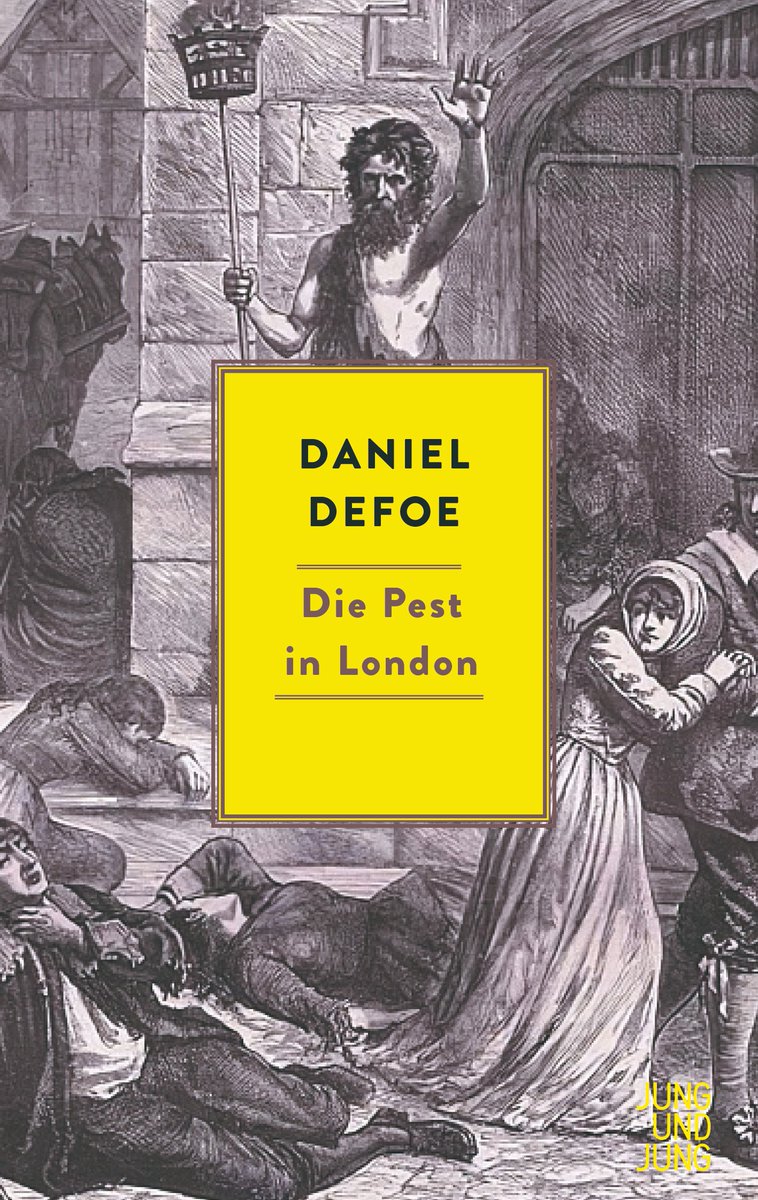 Am 29. Mai erscheint Daniel Defoes grandiose Pesterzählung "Die Pest in London" - Ausgangssperren (hier: zugenagelte Türen), Verschwörungstheorien, angebliche Hilfsarzneien anno 1665. Spoiler: auch die schlimmste Seuche geht vorbei!
