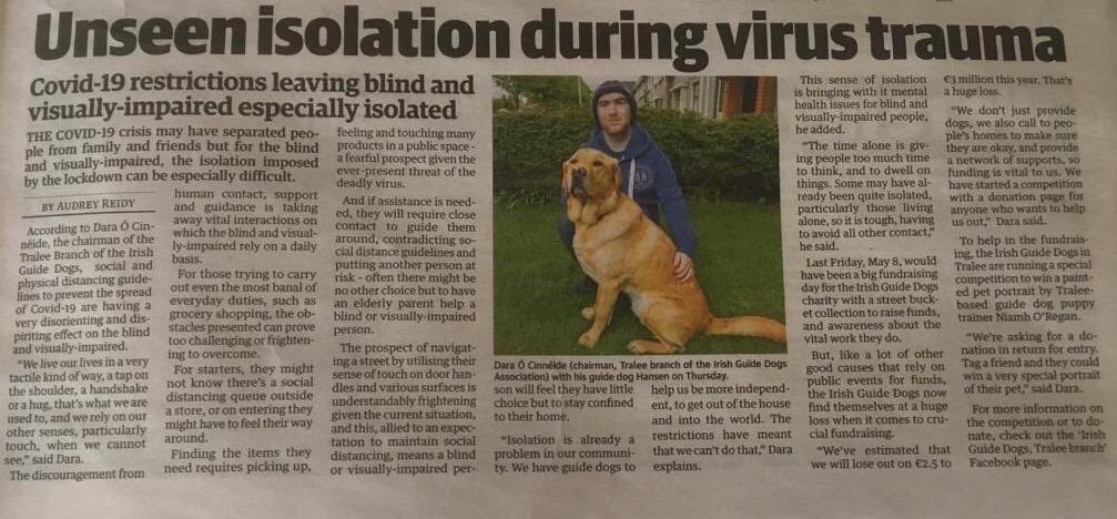 Hi everyone! 👋 There is an insightful and sobering article in this week’s Kerry’s Eye in which our branch chair, Dara Ó Cinnéide, talks about life as a vision impaired person during the Covid-19 restrictions.  #irishguidedogs