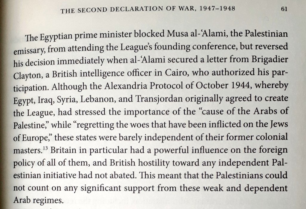 "whereby Egypy, Iraq, Syria, Lebanon and Transjordan originally agreed to create the (Arab) League, had stressed the importance of the 'cause of the Arabs of Palestine' ... these states were barely independent of their former colonial masters"