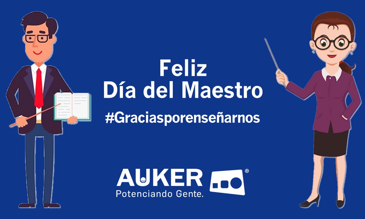 Gracias a todos aquellos profesores que a lo largo de los años nos han enseñado tantas cosas. #FelizDíadelMaestro

#AUKER #PotenciandoGente