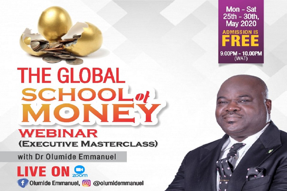 CommonSenseLtd's tweet photo. Give your financial education a boost by attending a 6-day Global School of Money Webinar with Dr Olumide Emmanuel. Date: Monday, May 25 - Saturday, May 30, 2020. Admission is free. Click on this link below to register: https://t.co/hEEf0OYMbw. Don't miss it. https://t.co/z8DqDhG3nV