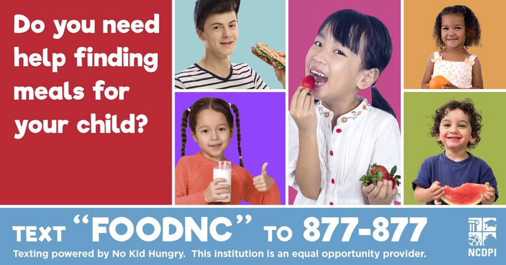Do you need help finding meals for your child? Text FOODNC to877-877. Enter your address and you will get a text back with the location and serving times of nearby sites offering free meals for children ages 18 and younger. Sites are set up across NC. #COVID19NC #nced