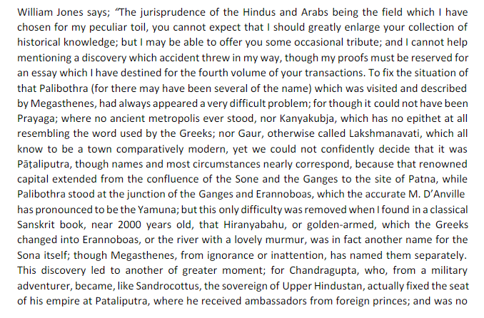 The entire ancient india chronology hinges on the assumption that Chandragupta Maurya wass Sandokottus as described by greek historians.This was propagated by William Jones. Below are his views.