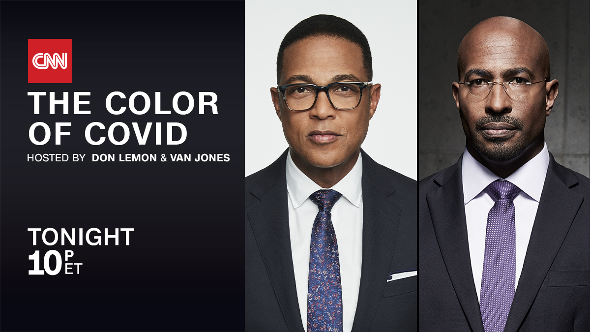 Van Jones on Twitter: "WATCH TONIGHT: @donlemon and I are hosting our 2nd  #ColorOfCovid special on @CNN at 10pm ET. Special guests include Robert F.  Smith (@RFS_Vista), @BishopJakes, and @reginabenjamin. Appearances from @