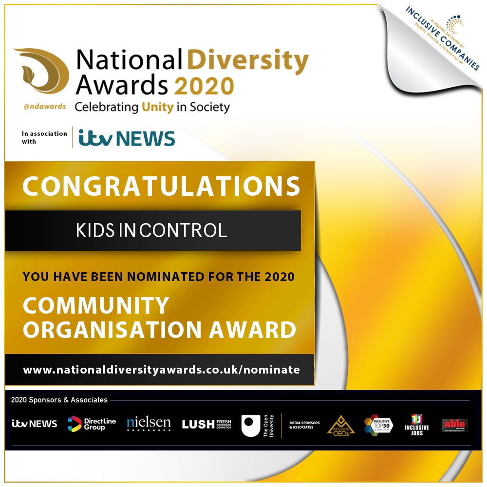 ndawards's tweet photo. Congratulations to Kids in Control @KidsInControl1 who has been nominated for the Community Organisation (Multi-Strand) Award at The National Diversity Awards 2020 in association with @itvnews To vote please visit https://t.co/1wImKJQbNZ #NDA20 #Nominate #VotingNowOpen #ITVNews https://t.co/k0F8LFJdxN