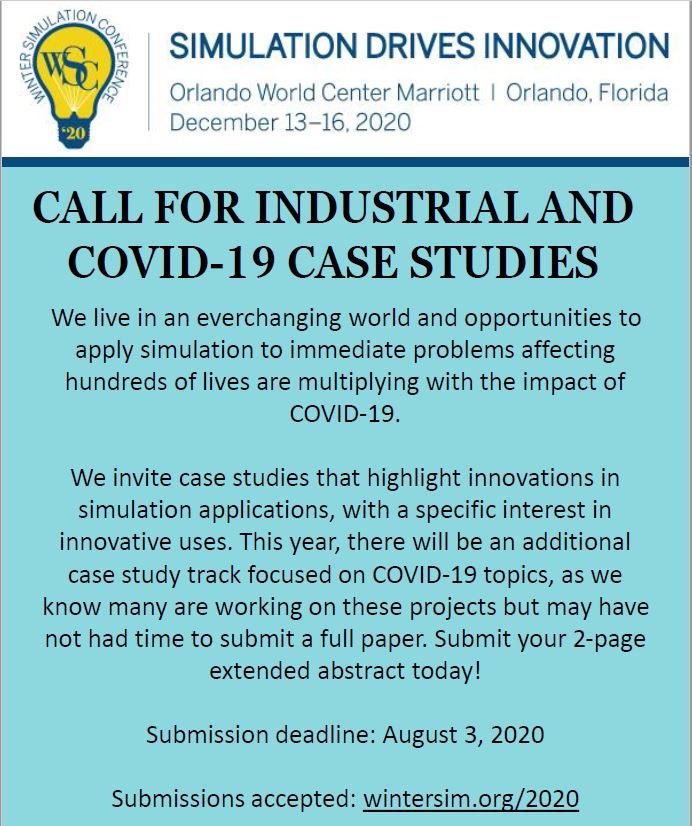 The deadline for full papers for #WinterSim has passed but there is still time to submit an extended abstract for our TWO case studies track! In addition to our traditional case study track, we are offering a new track this year focused on work related to #COVID19. Due August 3!