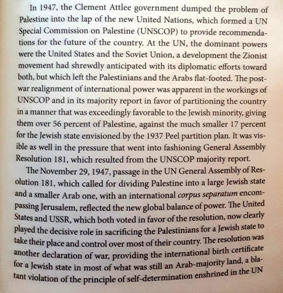 "The resolution (General Assembly - 181) was another declaration of war, providing the international birth certificate for a Jewish state in most of what was still an Arab-majority land, a blatant violation of the principle of self determination enshrined in the UN Charter"