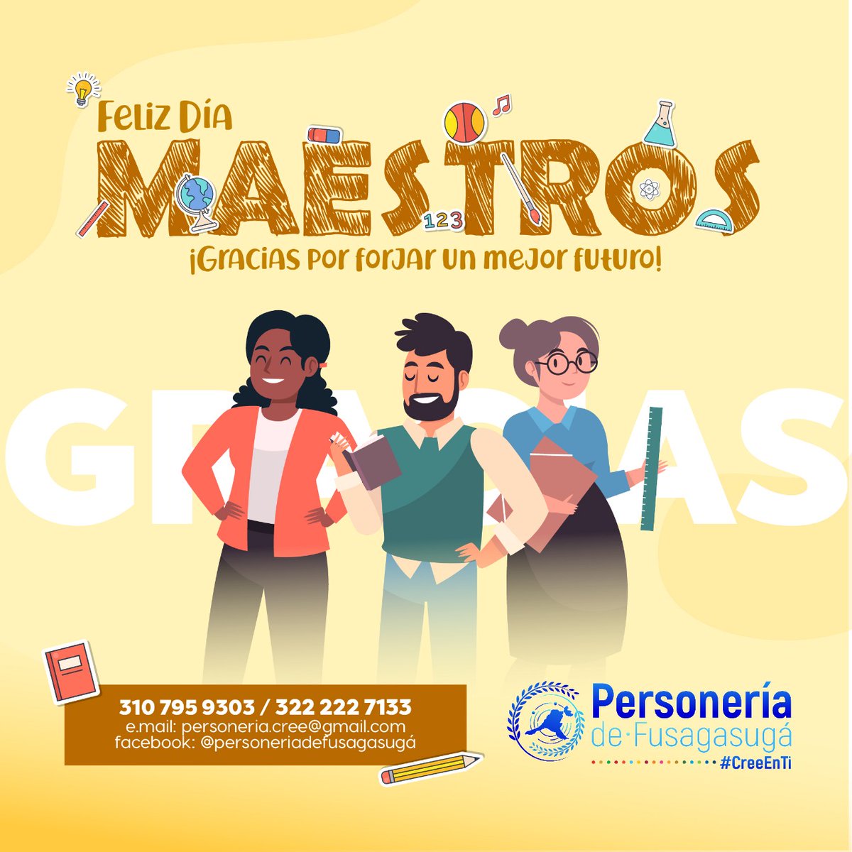 👩‍🏫👨‍🏫El 15 de mayo es una oportunidad para reconocer el trabajo, entrega y sacrificio de una labor que año tras año ha formado las ideas de la sociedad.
Ser maestro es una profesión que requiere corazón, convicción y vocación.👏👍

Personería de Fusagasugá,
#CreeEnTi