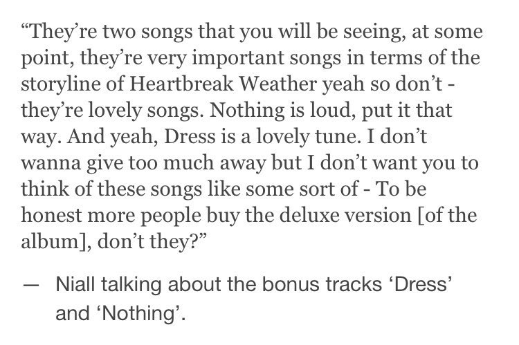 This song talks about the realization of how lonely Niall felt when he was alone.Sadly, I couldn’t find the main idea of the song told by Niall. I found this on a tumblr account (dailyniallnews) but they didn’t put the credits. I’m sorry.  #HeartbreakWeather