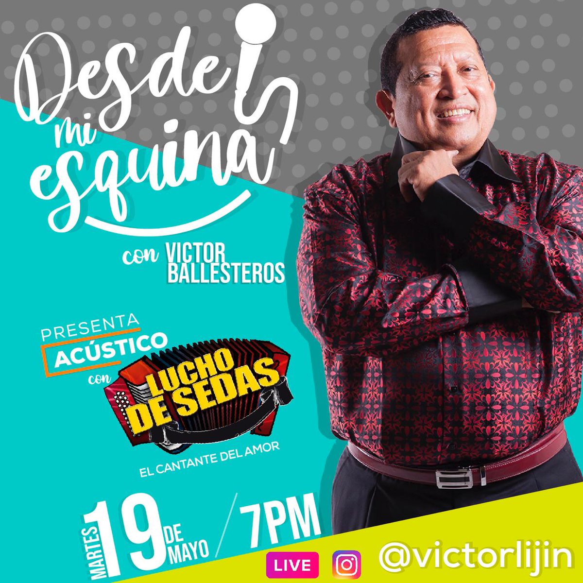 VictorLijin's tweet photo. Este martes 19 de mayo a las 7:00pm Desde Mi Esquina🎤🎥, compartiré con El Cantante del Amor🎸🎤 @luchodesedas en formato Acústico... CUÁL CANCIÓN DE LUCHO TE GUSTARÍA ESCUCHAR????🙌🙌🎼🎵🎶 #INSTAGRAMLIVE #DESDEMIESQUINA #LUCHODESEDAS #PANAMÁ #MUSICA #QUEDATEENCASA https://t.co/QKsdFgL60o
